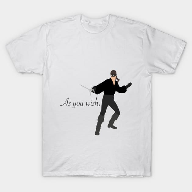 As You Wish. T-Shirt by amypond